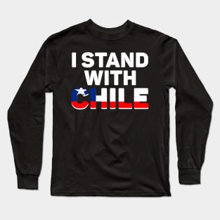 I Stand with Chile Long Sleeve T-Shirt